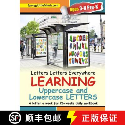 【3-4周达】Letters Letters Everywhere LEARNING Uppercase and Lowercase Letters: A letter a week for 2... [9780692754894]