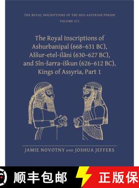 【3-4周达】The Royal Inscriptions of Ashurbanipal (668-631 Bc), Assur-Etel-Ilāni (630-627 Bc), a... [9781575069975]