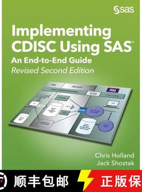 【3-4周达】Implementing CDISC Using SAS: An End-to-End Guide, Revised Second Edition [9781642952445]