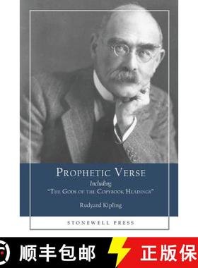 预订 Prophetic Verse: Including The Gods of the Copybook Headings [9781627301107]