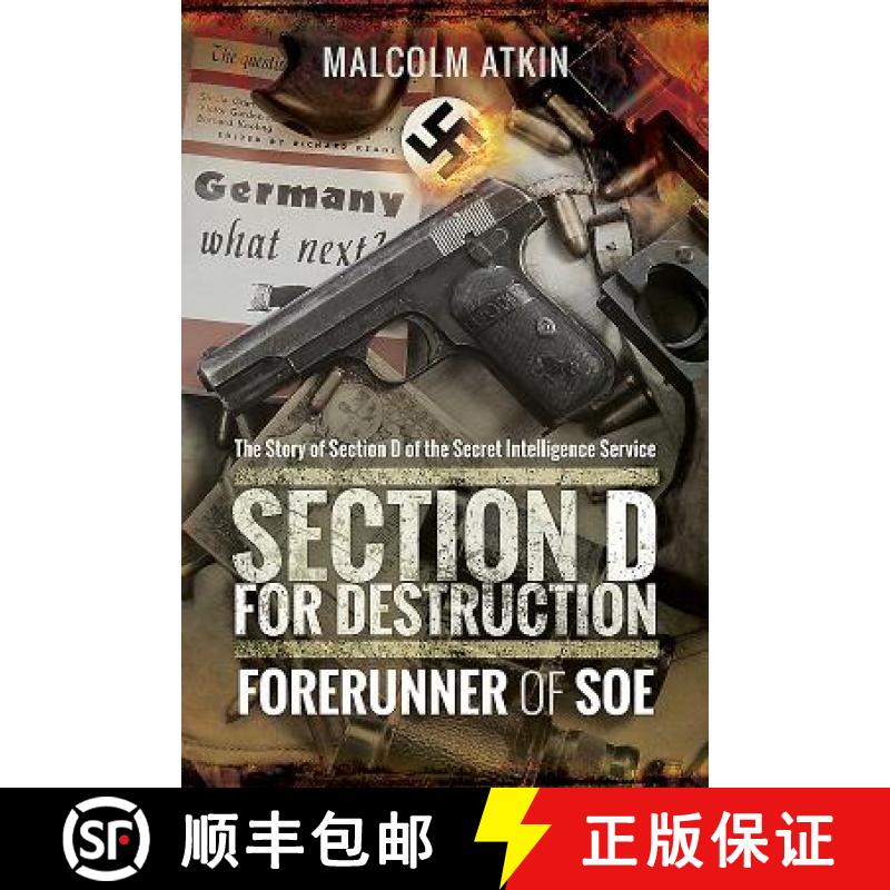【3-4周达】Section D for Destruction: Forerunner of SOE [9781473892606]