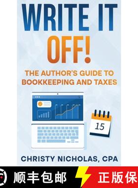 【3-4周达】Write it Off!: The Author's Guide to Bookkeeping and Taxes [9798330679164]