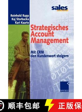 【3-4周达】Strategisches Account Management: Mit CRM den Kundenwert steigern [9783322869524]