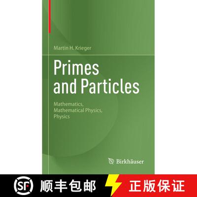 【3-4周达】精装 Primes and Particles : Mathematics, Mathematical Physics, Physics [9783031497759]