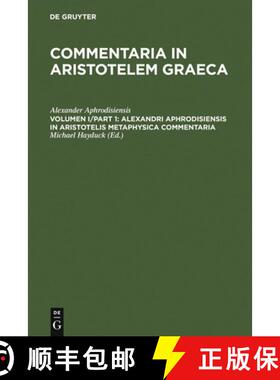 预订 Alexandri Aphrodisiensis in Aristotelis Metaphysica Commentaria [9783110165258]