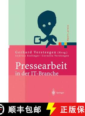 【3-4周达】Pressearbeit in Der It-Branche: Erfolgreiches Vermarkten Von Dienstleistungen Und Produkte... [9783642623035]