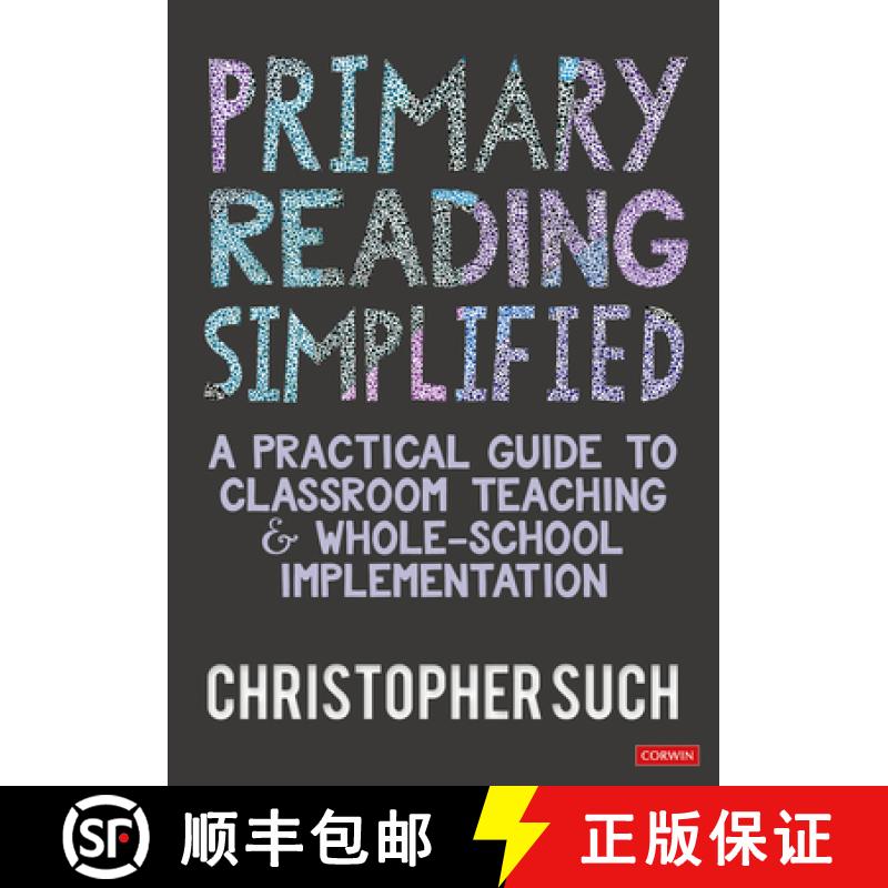 【3-4周达】Primary Reading Simplified: A Practical Guide to Classroom Teaching and Whole-School Imple... [9781036201425]