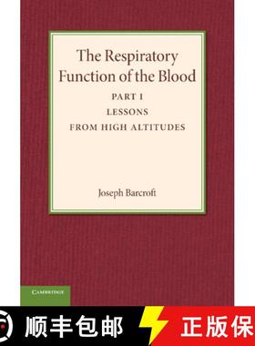 【3-4周达】Respiratory Function of the Blood, Part 1, Lessons from High Altitudes: - Lessons from Hig... [9781107415843]