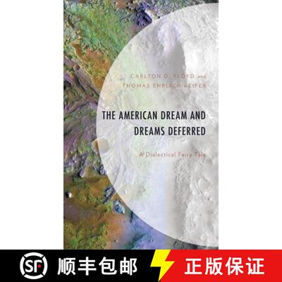 【3-4周达】The American Dream and Dreams Deferred : A Dialectical Fairy Tale [9781793634139]