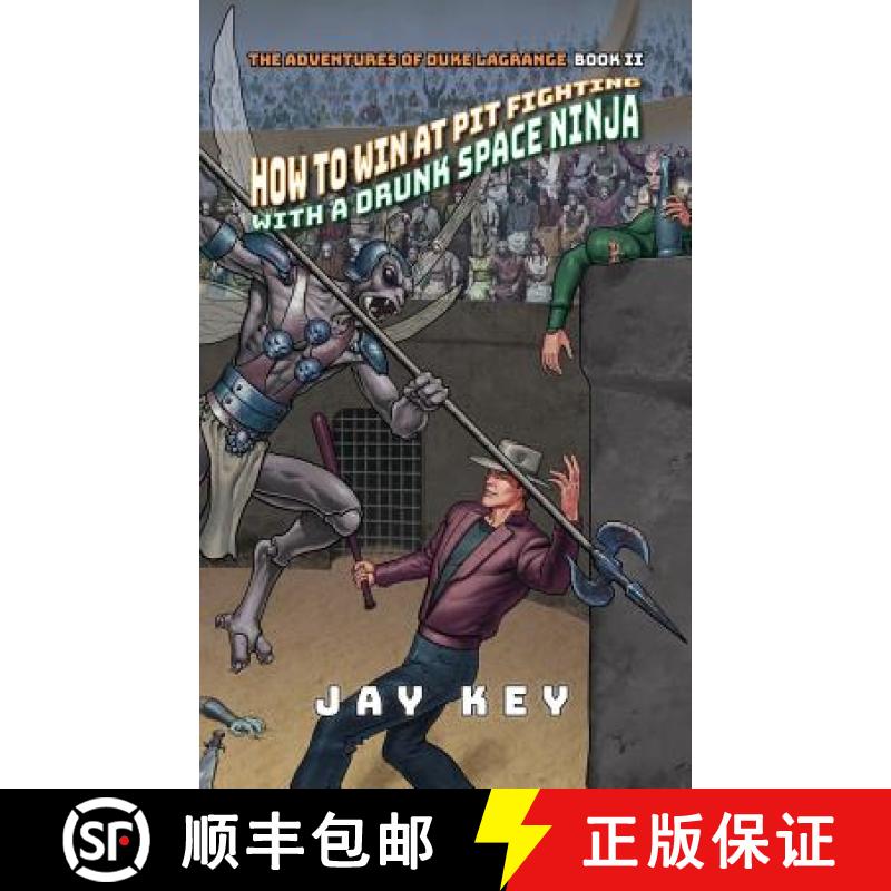 预订 How to Win at Pit Fighting with a Drunk Space Ninja [9781732659049]