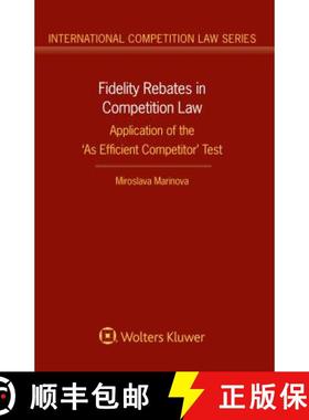【3-4周达】Fidelity Rebates in Competition Law : Application of the 'As Efficient Competitor' Test [9789403505701]