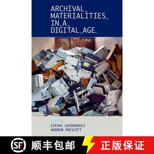 Archival Materialities Age 9780197267851 Digital 4周达