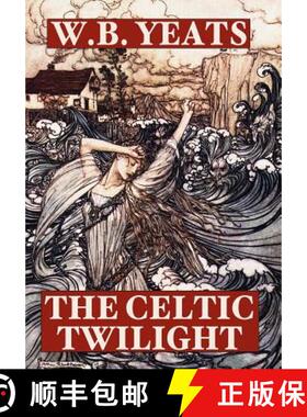 【3-4周达】The Celtic Twilight [9781557425133]