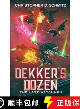 【3-4周达】Dekker's Dozen: The Last Watchmen [9781635351934]