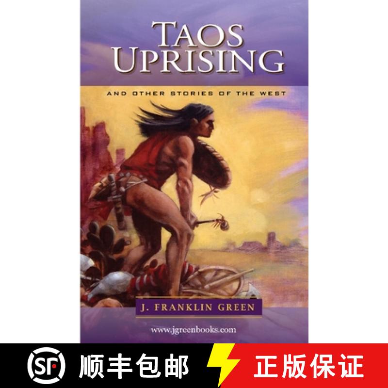 【2-3周达】TAOS UPRISING and other stories of the west. [9780359386512]