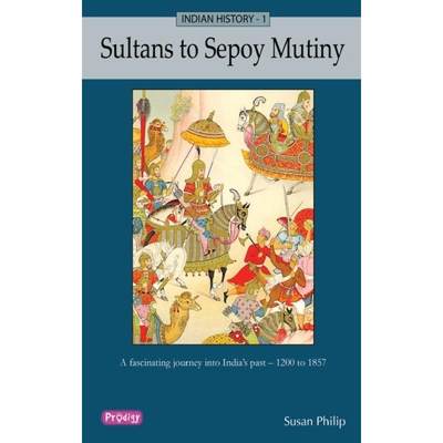 【4周达】Indian History 1 - Sultans to Sepoy Mutiny [9788184933529]