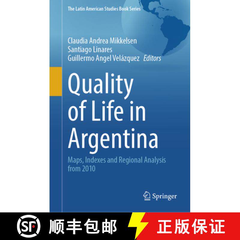 【3-4周达】Quality of Life in Argentina: Maps, Indexes and Regional Analysis from 2010 [9783031482113]