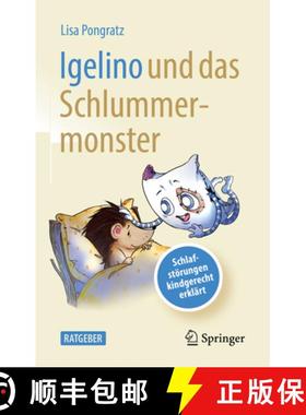【3-4周达】Igelino Und Das Schlummermonster: Schlafstörungen Und Albträume Kindgerecht Erklärt [9783662659854]