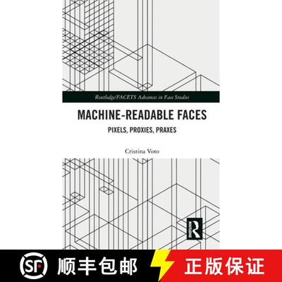 【3-4周达】精装 Machine-Readable Faces: Pixels, Proxies, Praxes [9781032728698]