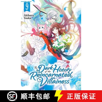 【3-4周达】The Dark History of the Reincarnated Villainess, Vol. 9: Volume 9 [9781975387815]