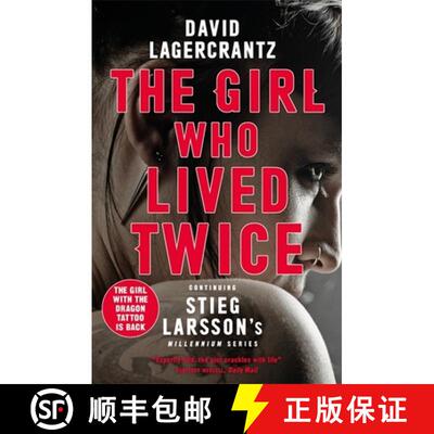现货 The Girl Who Lived Twice : continuing the monumental DRAGON TATTOO series - more than 100 millio... [9780857056399]