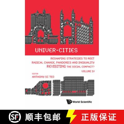 Univer-Cities: Reshaping Strategies to Meet Radical Change, Pandemics and Inequality - Revisiting the... [9789811234248]