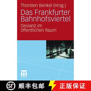 【3-4周达】Das Frankfurter Bahnhofsviertel : Devianz im öffentlichen Raum [9783531169958]