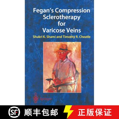 【3-4周达】Fegan’s Compression Sclerotherapy for Varicose Veins [9781447134756]