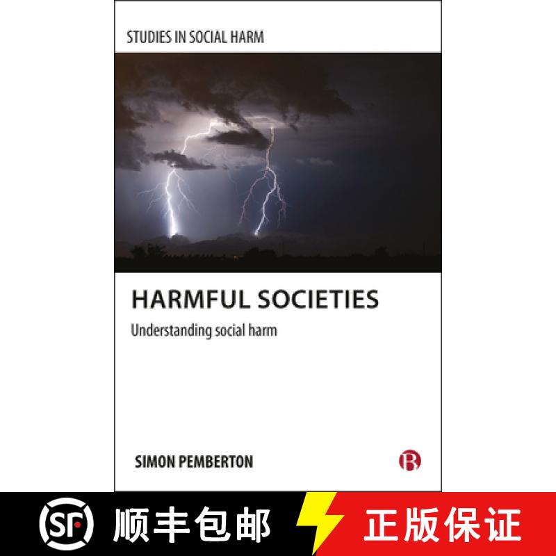 【2-3周达】Harmful Societies: Understanding Social Harm [9781847427953]