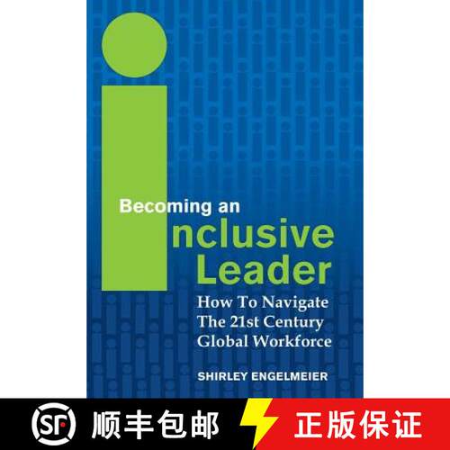 【3-4周达】精装 Becoming an Inclusive Leader: How to Navigate the 21st Century Global Workforce [9781456620035]