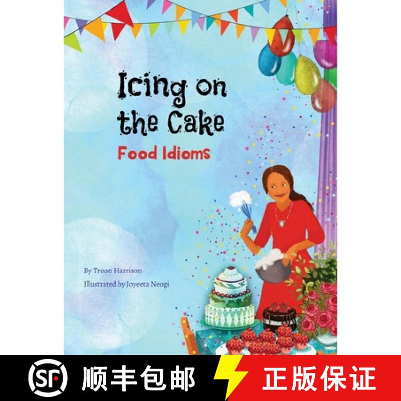 【3-4周达】Icing on the Cake: Food Idioms (A Multicultural Book) [9781951787042]