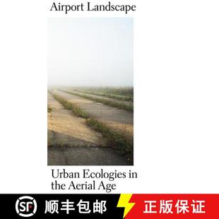 Ecologies 4周达 Landscape Age 9781934510476 the Urban Airport Aerial
