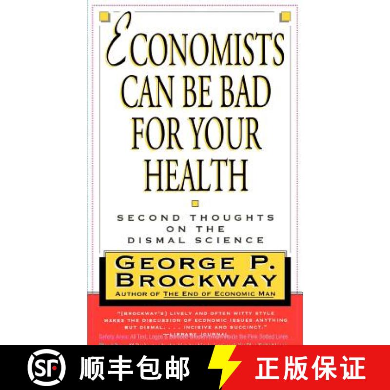 【3-4周达】Economists Can Be Bad for Your Health: Second Thoughts on the Dismal Science [9780393315066]