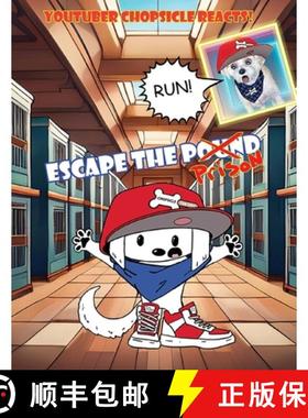 预订 Youtuber Chopsicle Reacts! Escape the Prison: Escape The Pound [9798218552367]