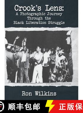 【3-4周达】Crook's Lens; A Photographic Journey Through the Black Liberation Struggle [9798822931831]