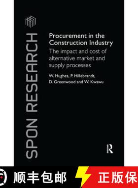 【3-4周达】Procurement in the Construction Industry : The Impact and Cost of Alternative Market and S... [9781138983854]