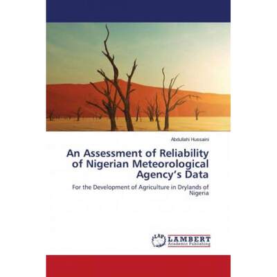 【4周达】An Assessment of Reliability of Nigerian Meteorological Agency’s Data [9786202801065]