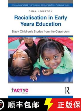 【3-4周达】Racialisation in Early Years Education: Black Children's Stories from the Classroom [9781138152878]