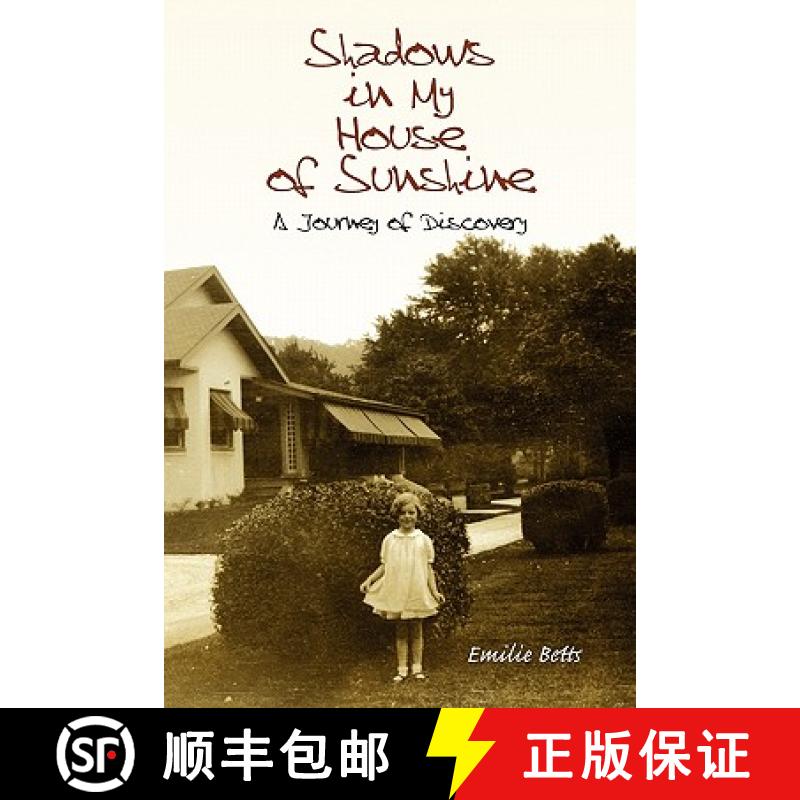 【3-4周达】Shadows In My House Of Sunshine: A Journey of Discovery [9781439244999]