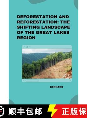 【3-4周达】Deforestation and Reforestation: The Shifting Landscape of the Great Lakes Region [9783384271792]