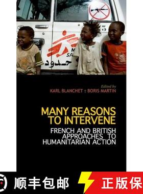 预订 Many Reasons to Intervene: French and British Approaches to Humanitarian Action [9781849043496]