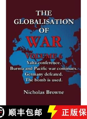 【3-4周达】Globalisation of War: Yalta Conference, Burma and Pacific War Continues, Germany Defeated,... [9781739121051]