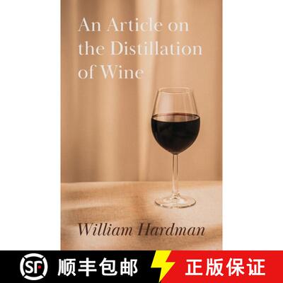 【3-4周达】An Article on the Distillation of Wine [9781446534526]