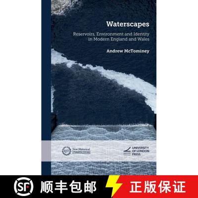 【3-4周达】Waterscapes: Reservoirs, Environment and Identity in Modern England and Wales: Reservoirs,... [9781915249104]