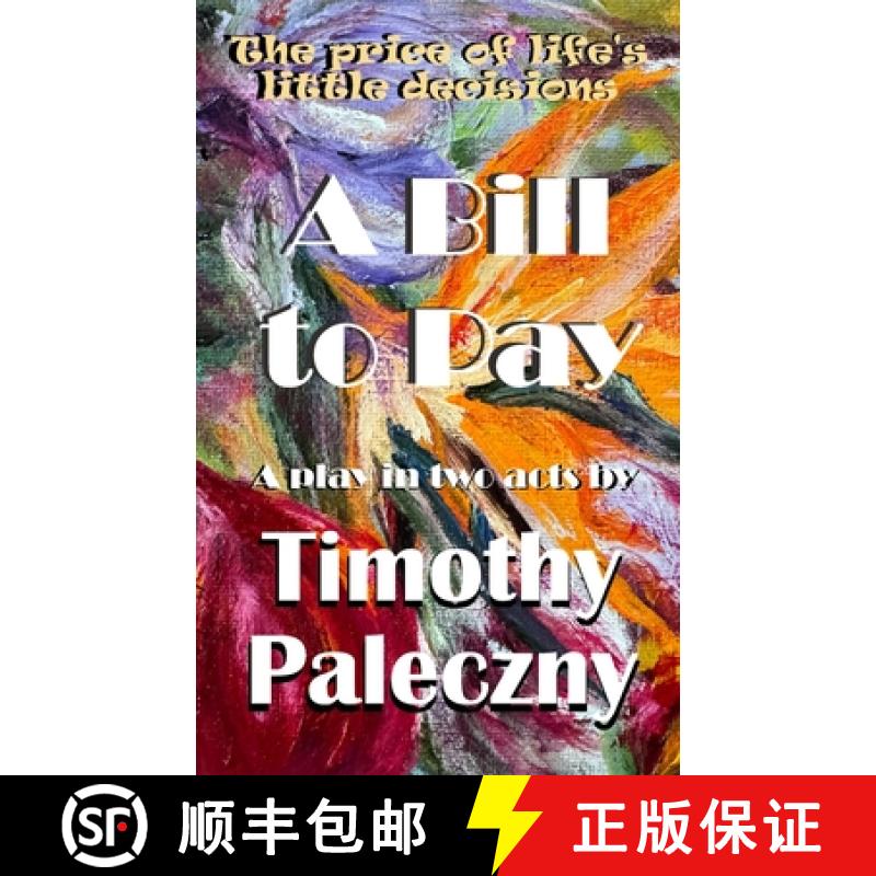 【3-4周达】A Bill to Pay: A play in two acts [9781738643349]