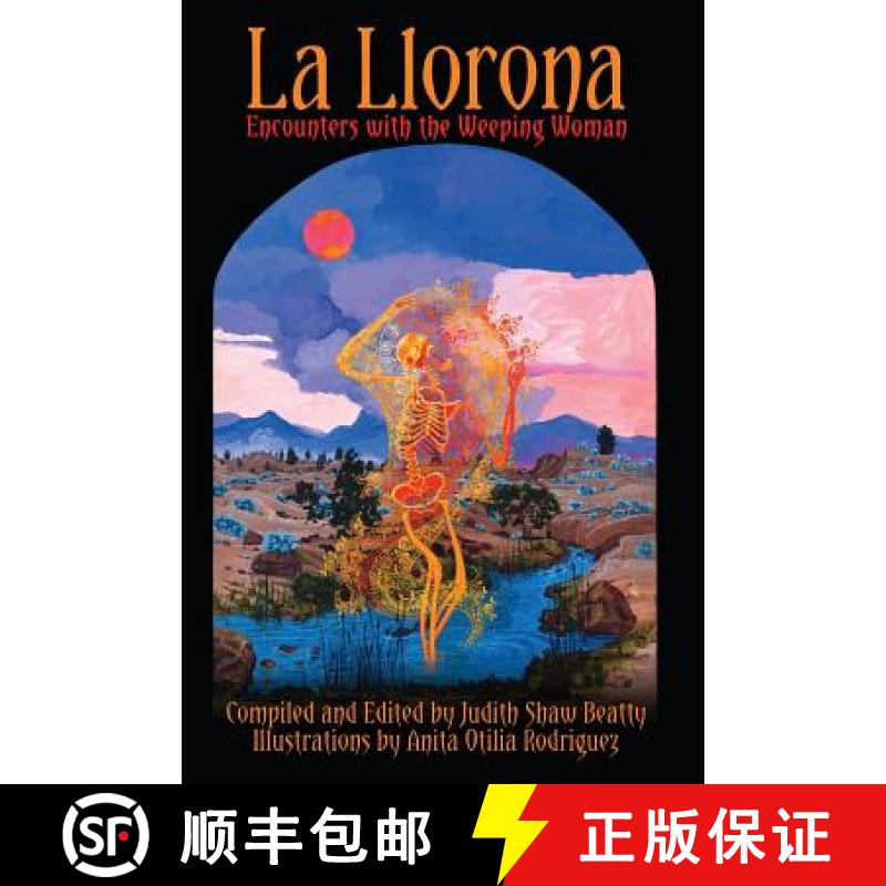 【3-4周达】La Llorona: Encounters with the Weeping Woman [9780578485744]