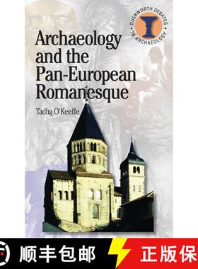 预订 Archaeology and the Pan-European Romanesque [9780715634349]