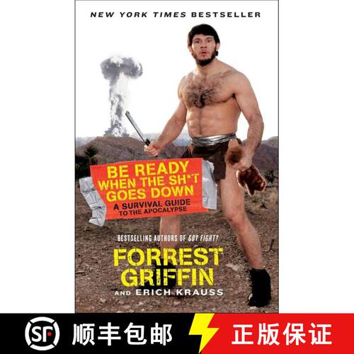 【3-4周达】Be Ready When the Sh*t Goes Down: A Survival Guide to the Apocalypse [9780061998263]