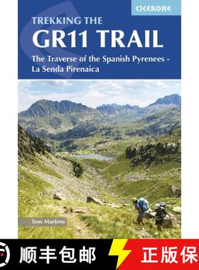 【3-4周达】Trekking the Gr11 Trail: The Traverse of the Spanish Pyrenees - La Senda Pirenaica [9781786311665]