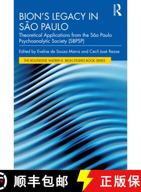 预订 Bion's Legacy in São Paulo: Theoretical Applications from the São Paulo Psychoanalytic Society... [9780367774745]